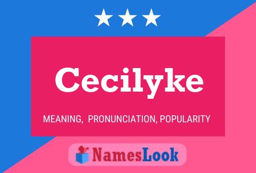 Cecilyke Namensposter