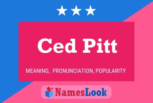 Ced Pitt Namensposter