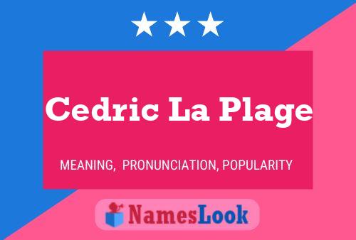 Cedric La Plage Namensposter