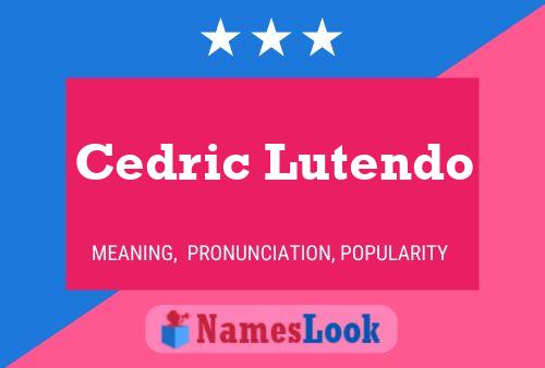 Cedric Lutendo Namensposter