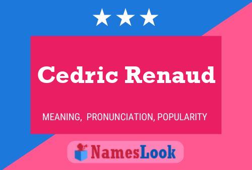 Cedric Renaud Namensposter