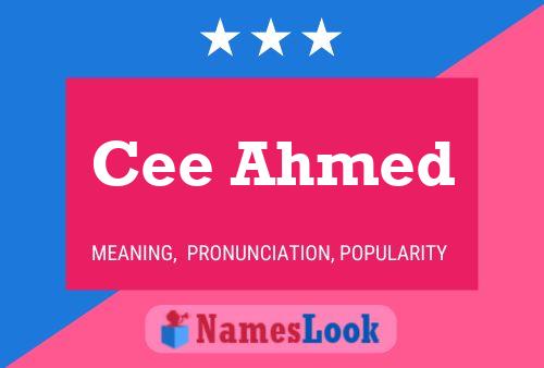 Cee Ahmed Namensposter