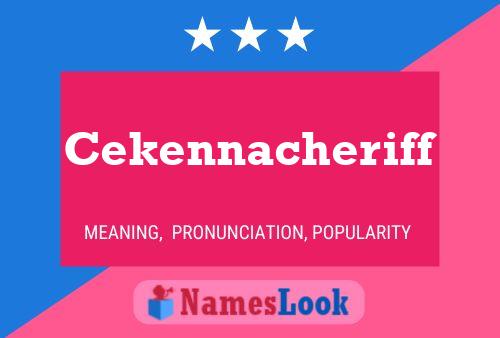 Cekennacheriff Namensposter