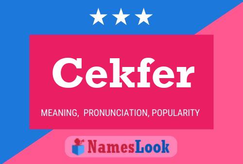 Cekfer Namensposter