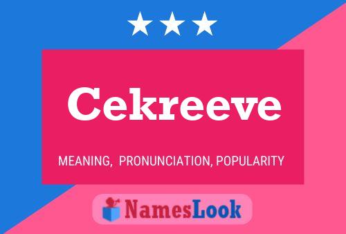 Cekreeve Namensposter