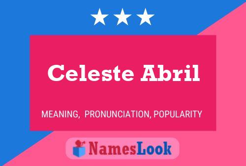 Celeste Abril Namensposter