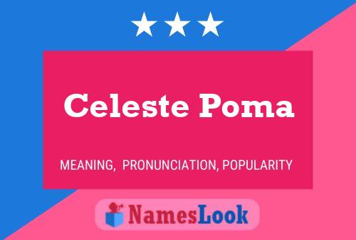 Celeste Poma Namensposter