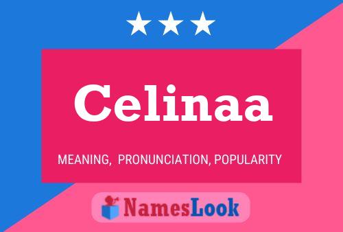 Celinaa Namensposter