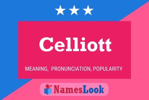 Celliott Namensposter