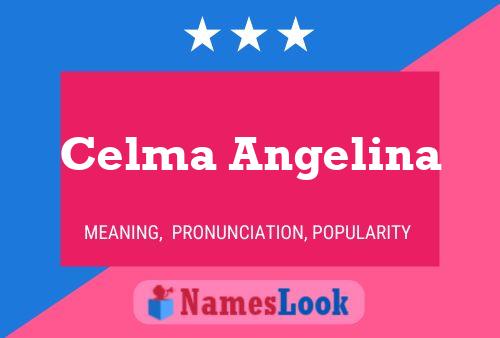 Celma Angelina Namensposter