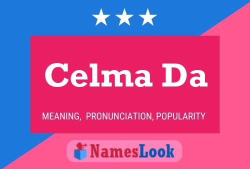 Celma Da Namensposter