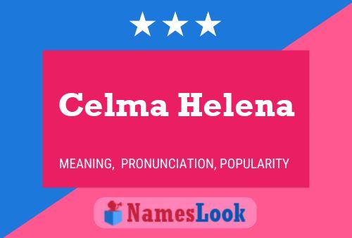 Celma Helena Namensposter