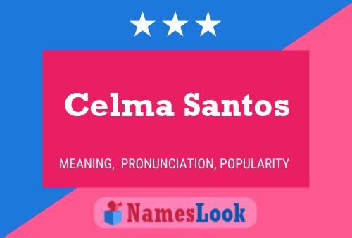 Celma Santos Namensposter