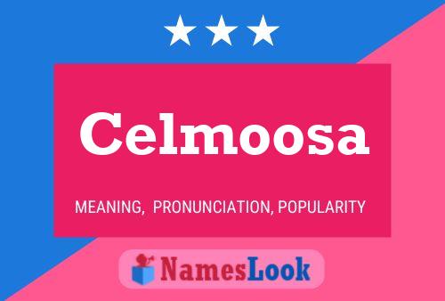 Celmoosa Namensposter