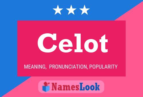 Celot Namensposter