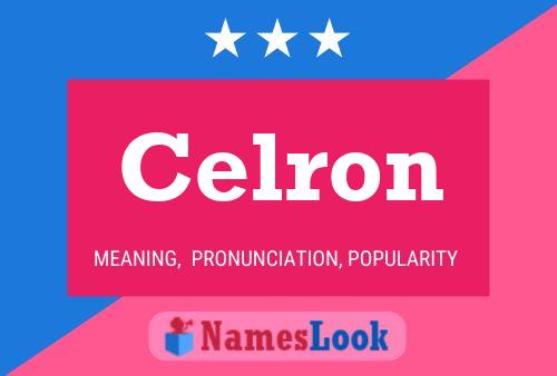 Celron Namensposter