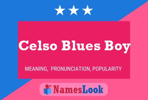 Celso Blues Boy Namensposter