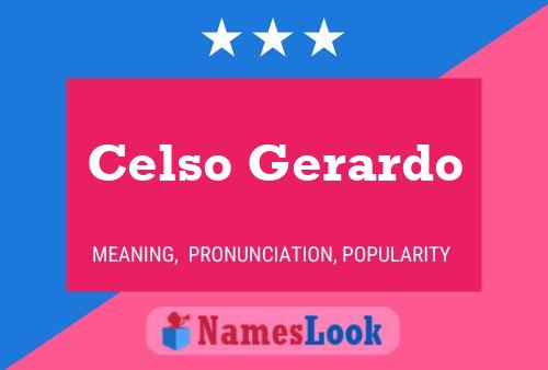 Celso Gerardo Namensposter