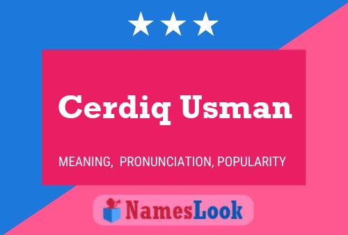 Cerdiq Usman Namensposter