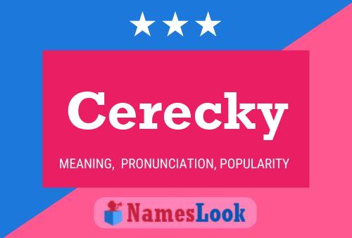 Cerecky Namensposter