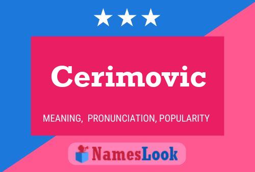 Cerimovic Namensposter