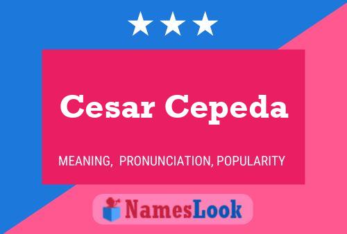 Cesar Cepeda Namensposter