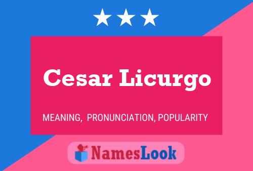 Cesar Licurgo Namensposter