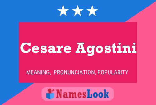 Cesare Agostini Namensposter