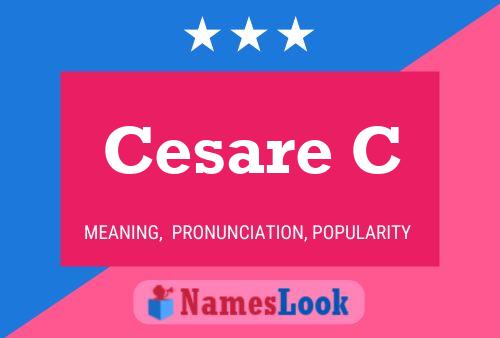 Cesare C Namensposter