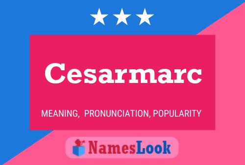 Cesarmarc Namensposter