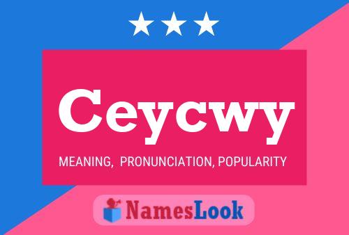 Ceycwy Namensposter