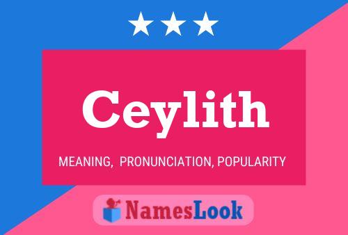 Ceylith Namensposter