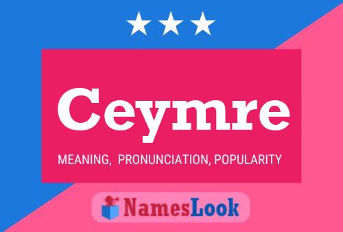 Ceymre Namensposter