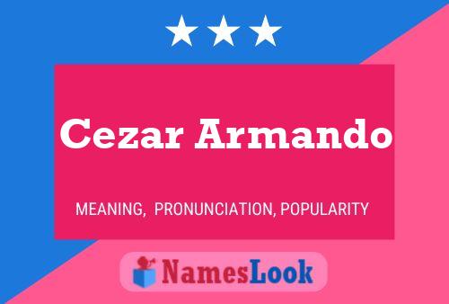 Cezar Armando Namensposter