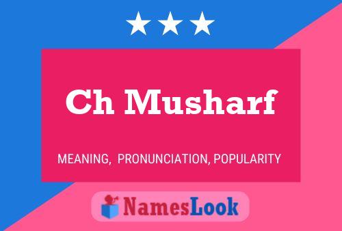 Ch Musharf Namensposter