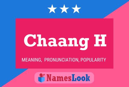 Chaang H Namensposter