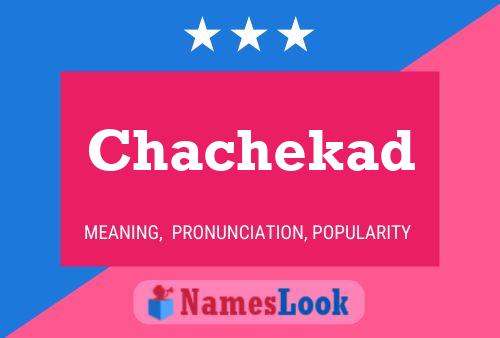 Chachekad Namensposter