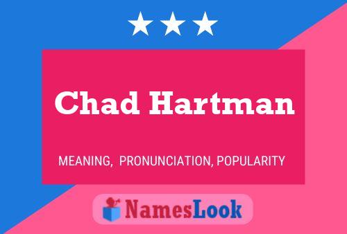 Chad Hartman Namensposter