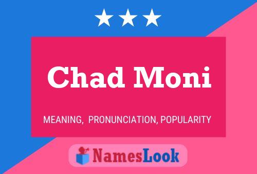 Chad Moni Namensposter