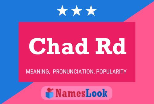 Chad Rd Namensposter