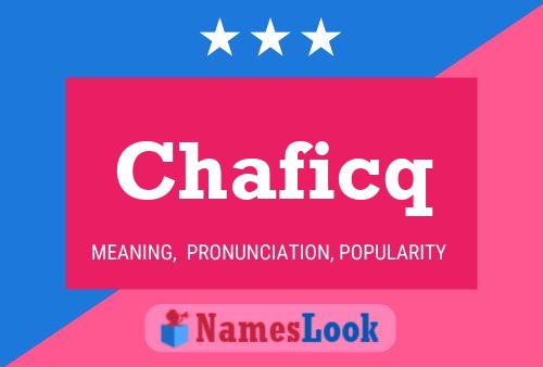 Chaficq Namensposter