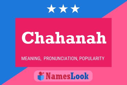 Chahanah Namensposter