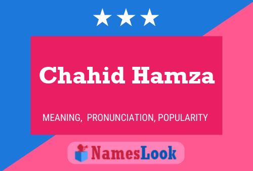 Chahid Hamza Namensposter