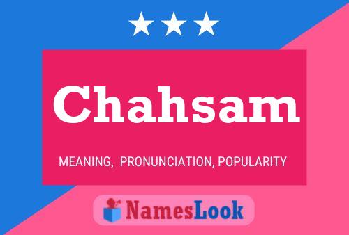 Chahsam Namensposter