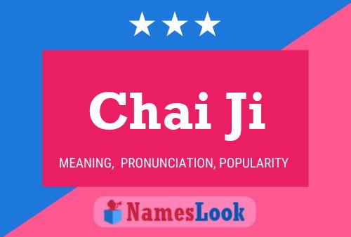 Chai Ji Namensposter