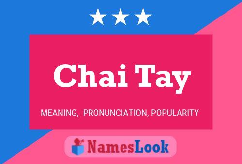 Chai Tay Namensposter