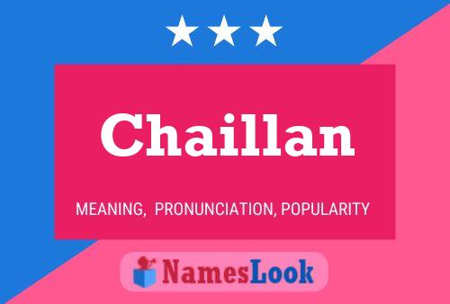 Chaillan Namensposter