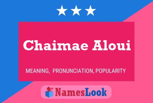 Chaimae Aloui Namensposter