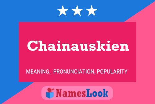 Chainauskien Namensposter