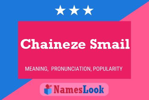 Chaineze Smail Namensposter